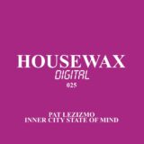 Pat Lezizmo – Inner City State Of Mind on Housewax