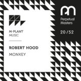 Robert Hood – Monkey on M-Plant