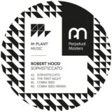 Robert Hood – Sophisticcato on M-Plant