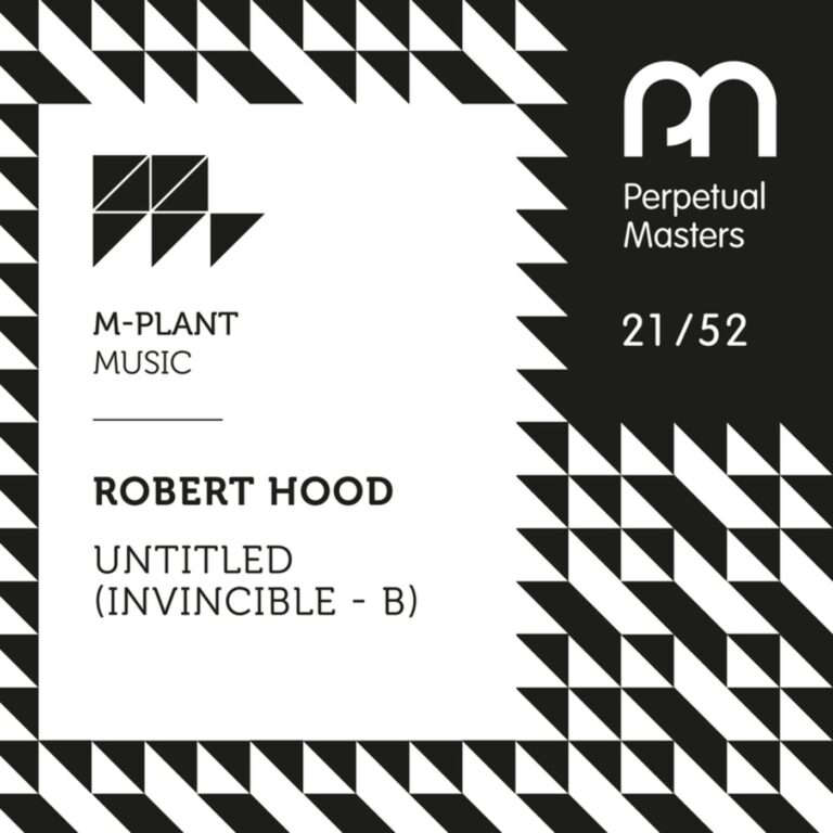 Robert Hood – Untitled (Invincible – B) on M-Plant