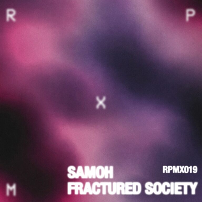 SAMOH – Fractured Society EP on KNTXT
