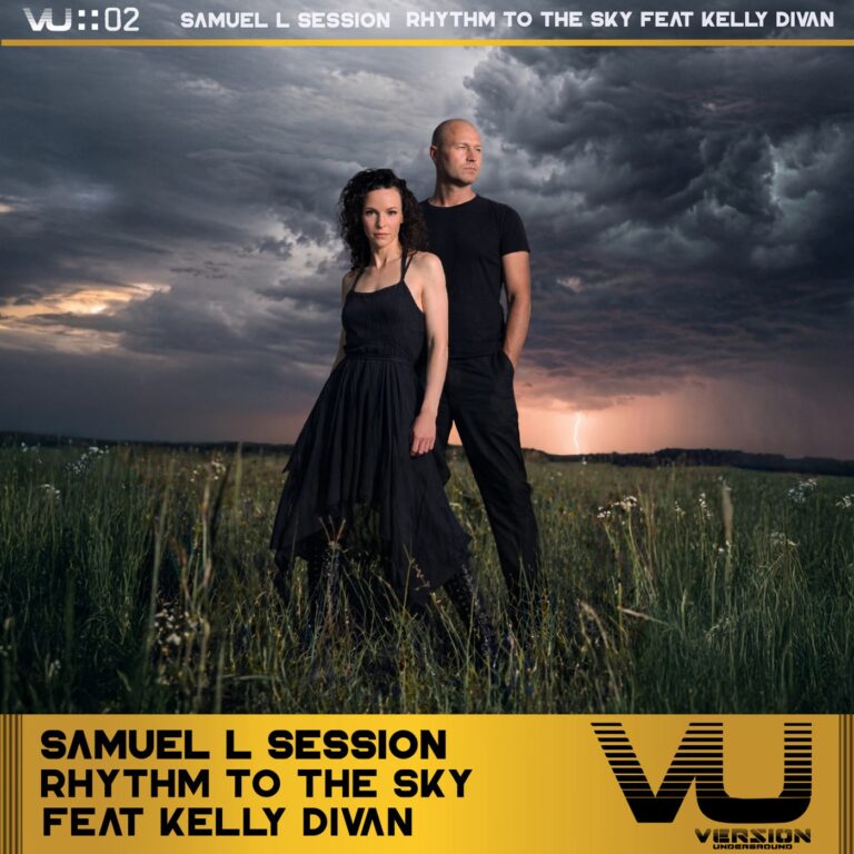 Samuel L Session, Kelly Divan – Rhythm To The Sky on Version Underground