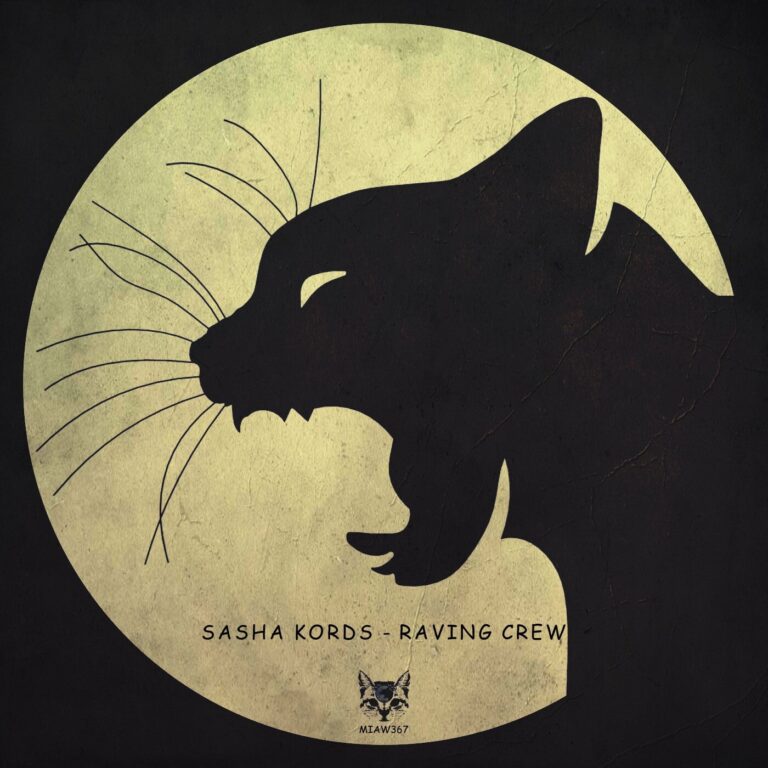 Sasha Kords – Raving Crew on Miaw