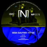 Seba Gautier – Hit Me on NOPRESET Records