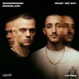 Shadowmaw, Mindslash – What We Say on Crypt Music