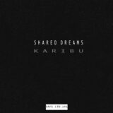 Shared Dreams – Karibu on Safe Ltd.