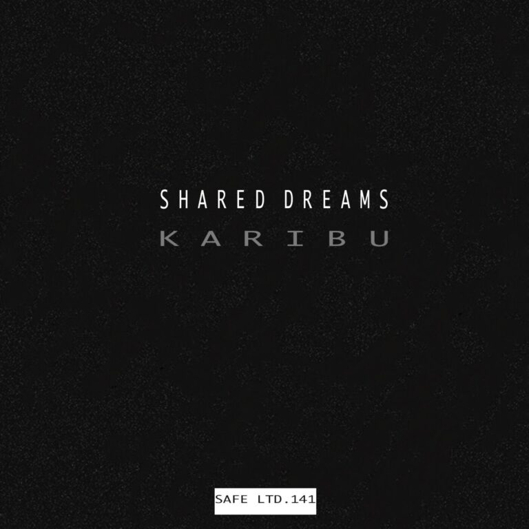Shared Dreams – Karibu on Safe Ltd.