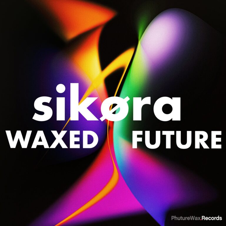 Sikora – Waxed Future (Inkl. Tom Wax Remix) on Phuture Wax Records
