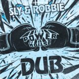 Sly & Robbie, Sugar Minott, Barrington Levy – Power House Dub on VP Records