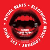 Smilen – Do It Again on Ritual Beats
