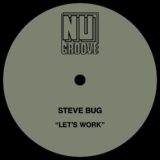 Steve Bug, Juliet Mendoza – Let’s Work on Nu Groove Records