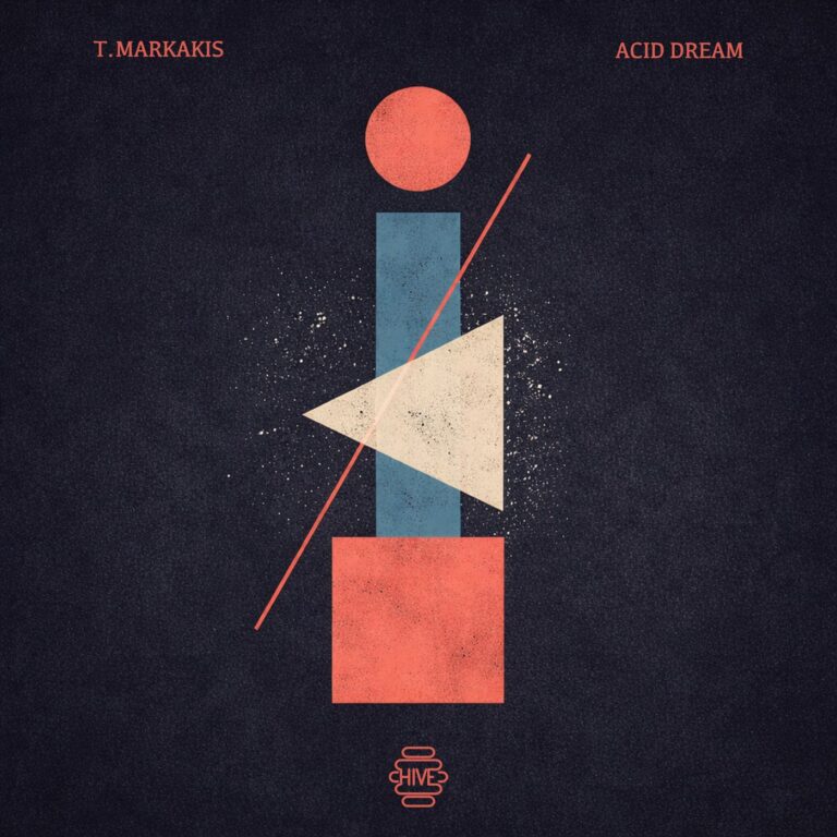 T.Markakis – Acid Dream on Hive Label