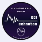 Talisman, Sifu – Evolution on Echnoton Records Berlin