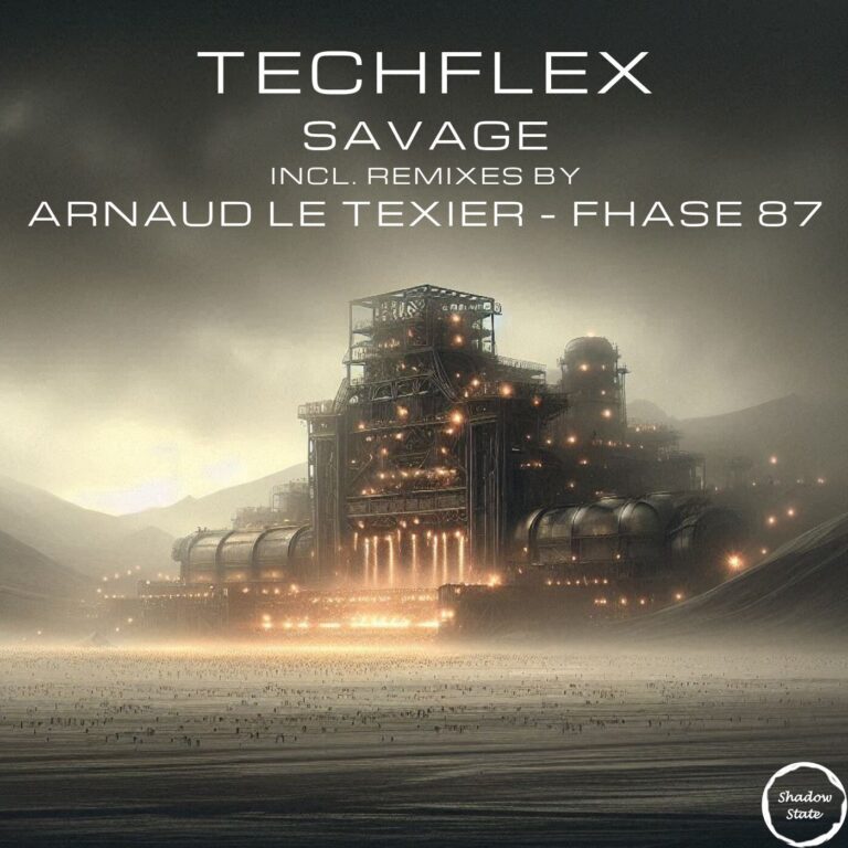 Techflex – Savage on Shadow State