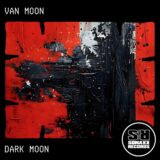 Van Moon – Dark Moon on Sonaxx Records