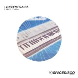 Vincent Caira – Keep It Real on Spacedisco Records