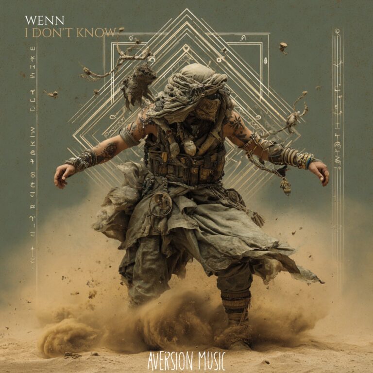 WENN – I Don’t Know on Aversion Music