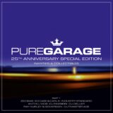 VA – PURE GARAGE – 25th ANNIVERSARY SPECIAL EDITION (Part 1) on Pure Garage Records