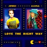 Aluna, Jengi – Love The Right Way (Extended) on tszr