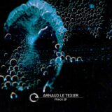 Arnaud Le Texier – Frack EP on Children Of Tomorrow