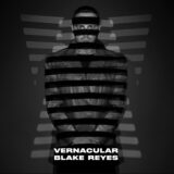 BLAKE REYES, Anna Bassy – Vernacular on Axis Records