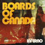 Boards Of Canada – Inferno on Warp Records