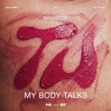 BRANDON (DE) – My Body Talks on Trace Amounts