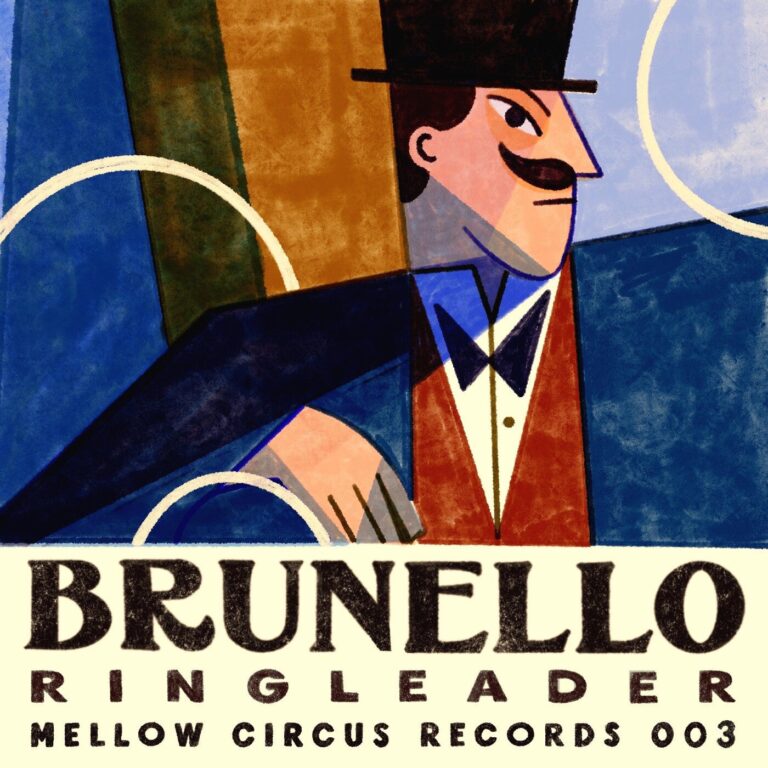 Brunello – Ringleader on Mellow Circus Records