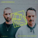 Dam Swindle – Do What You Want on PIV