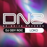 DJ Ody Roc – LoKo on De-Noize Records