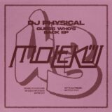 DJ Physical, THELMA – Guess Who’s Back on Molekül