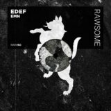 EDEF – EMN on Rawsome Recordings