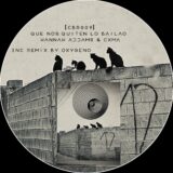 Hannah Addams, CXMA – Que nos quiten lo bailao! – Vinyl Release on Casanova Bar Records