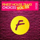 VA – Finest House Traxx Choices Vol. 05 on Finest House Traxx