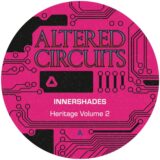 Innershades – Heritage Volume 2 on Altered Circuits
