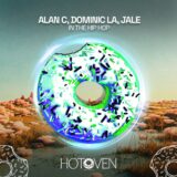 Alan C, Jale, Dominic LA – In The Hip Hop on HOTOVEN