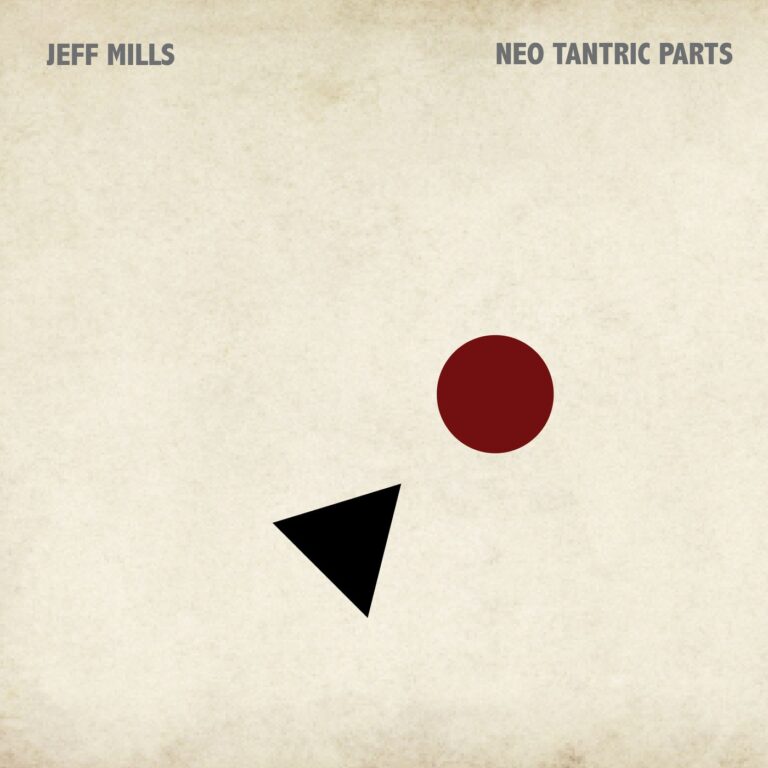 Jeff Mills – Neo Tantric Parts on Axis Records