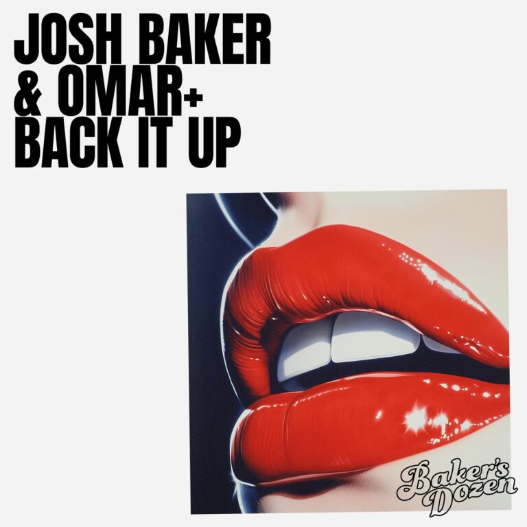 Josh Baker, Omar+ – Back It Up on Baker’s Dozen