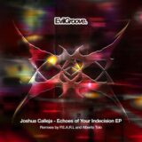 Joshua Calleja – Echoes of Your Indecision on Evilgroove Records