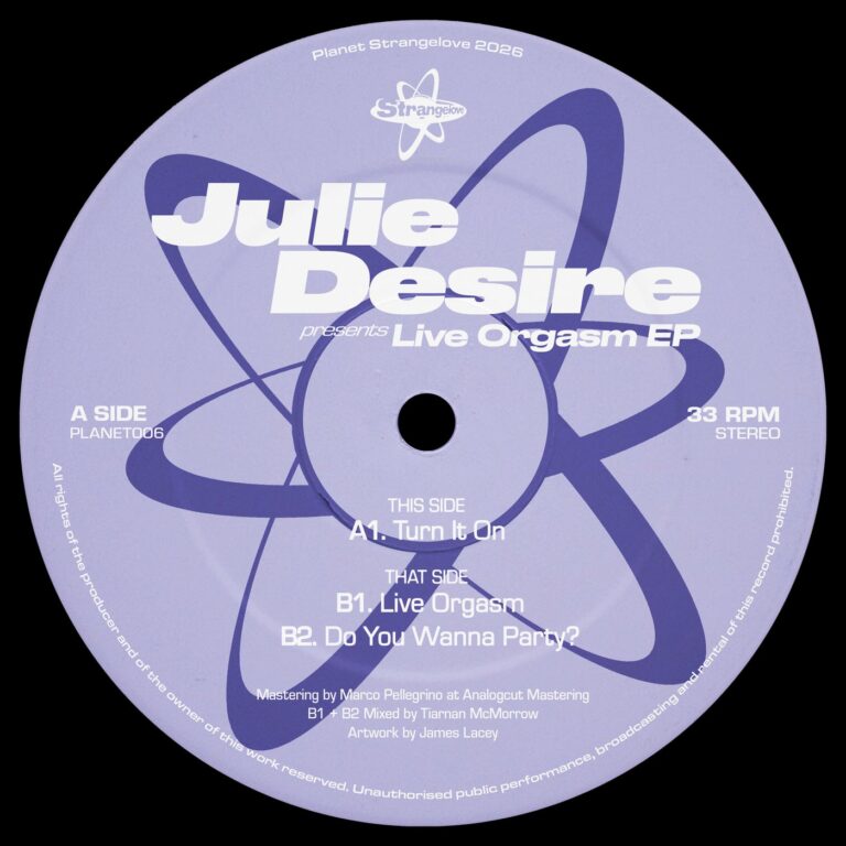 Julie Desire – Live Orgasm EP on Planet Strangelove