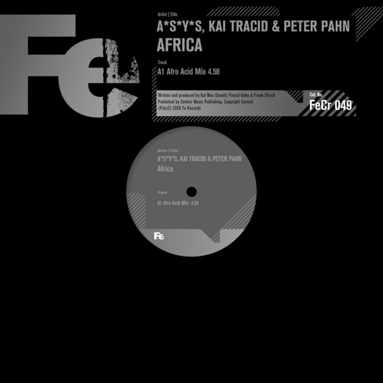 Kai Tracid, A*S*Y*S, PETER PAHN – Africa (Original Mix) on Fe Chrome