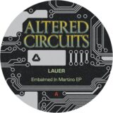 Lauer – Embalmed In Martino EP on Altered Circuits