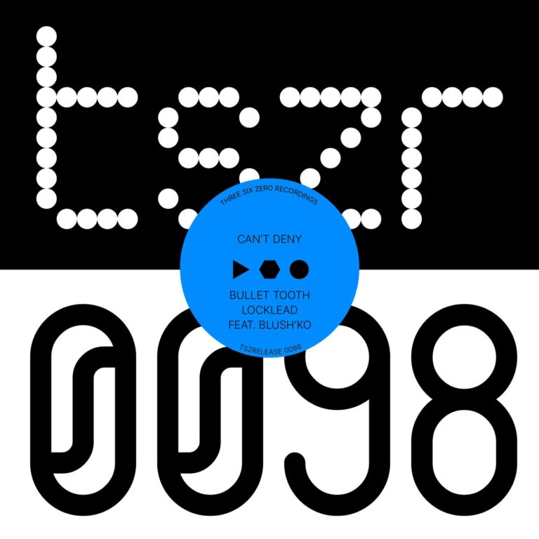 Locklead, bullet tooth – Can’t Deny on tszr