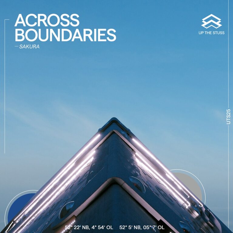 Locklead, Chris Stussy, Across Boundaries – Sakura on Up The Stuss