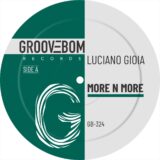 Luciano Gioia – More N More (Original Mix) on Groovebom Records