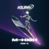 M-High – Ridin’ Hi on Koltrax