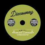Massimo Lamagna – Creciente on Discoweey