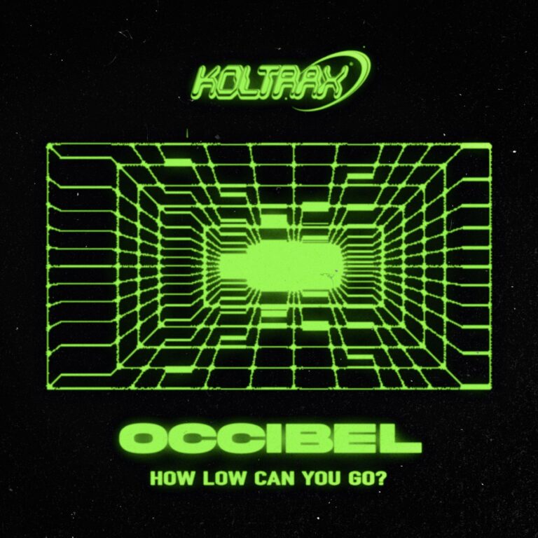 Occibel – How Low Can You Go on Koltrax