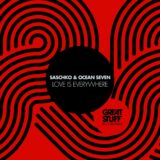 Ocean Seven, Saschko – Love is Everywhere on Great Stuff Recordings
