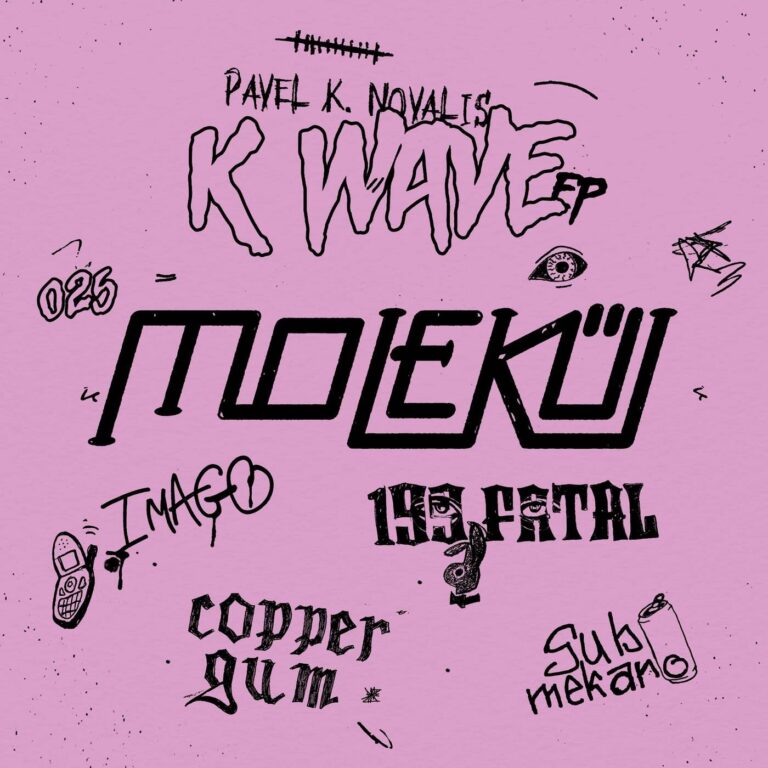 Pavel K. Novalis – K Wave on Molekül